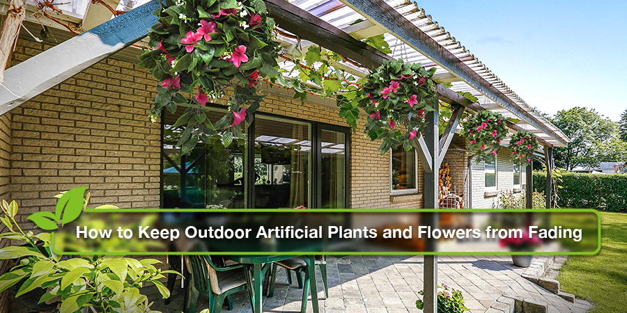 How to Keep Outdoor Artificial Plants and Flowers from Fading